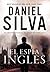 El espia ingles (Spanish Edition)