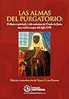 Las almas del purgatorio. El diario espiritual y vida anónima... by Nancy E. van Deusen