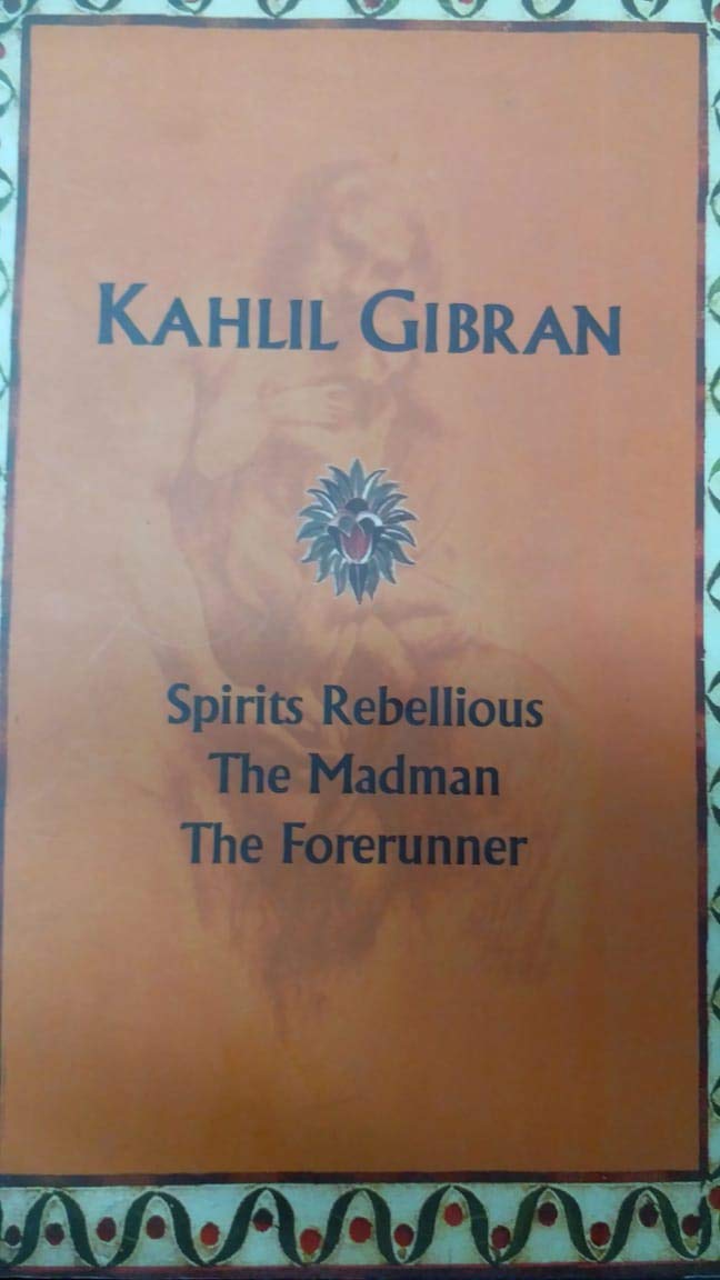 Spirits Rebellious / The Madman/  The Forerunner (Paperback)