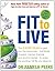 Fit to Live: 5 Steps to a Slim, Strong, Confident You by Peeke, Pamela (July 1, 2007) Paperback