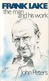 Frank Lake: The Man and His Work