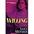 Willing (Mercenary/Goddard Project, #4; Mercenary Trilogy, #2)