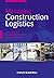 Managing Construction Logistics by Gary Sullivan (2010-08-02)