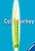 Cold Turkey by Angelika Mechtel by Angelika Mechtel