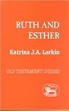 Ruth and Esther (Old Testament Guides) Ruth and Esther (Old Testament Guides)