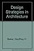 Design Strategies in Architecture