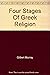 Four Stages of Greek Religion