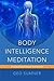 Body Intelligence Meditatio...