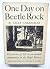 One Day on Beetle Rock by Sally Carrighar