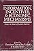 Information, Incentives, and Economic Mechanisms: Essays in Honor of Leonid Hurwicz