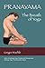 Pranayama the Breath of Yog...