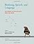 Birdsong, Speech, and Language: Exploring the Evolution of Mind and Brain by Robert C. Berwick (Mar 22 2013)