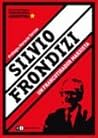 Silvio Frondizi: Un Franco Tirador Marxista (Spanish Edition)