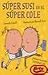 Super Susi en el super cole...