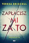Zaplacisz mi za to