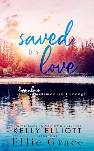 Saved by Love (Kindle Edition)