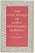 The Civic World of Early Renaissance Florence by Gene A. Brucker