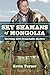 Sky Shamans of Mongolia: Meetings with Remarkable Healers by Kevin Turner (April 12,2016)