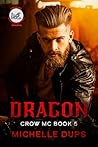 Dragon (Crow MC #5)