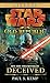 Deceived (Star Wars: The Old Republic) by Kemp, Paul S. (2012) Mass Market Paperback