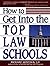 How to Get Into the Top Law...