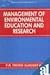 Management of Environmental Education and Research