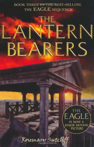 The Lantern Bearers Film Tie-in Edition by Rosemary Sutcliff