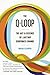 The Q-Loop: The Art & Science of Lasting Corporate Change by Brian Klapper (2013-05-07)