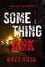 Something Dark (A Lauren Lamb FBI Thriller—Book Four)