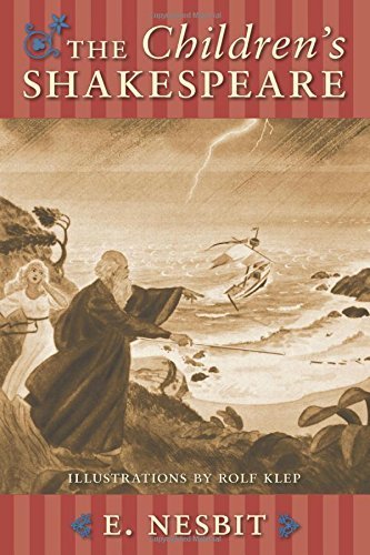 The Children's Shakespeare by Nesbit NESBIT, E., Klep, Rolf, Nesbit, Edith (2000) Paperback