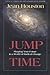 [Jump Time] (By: Jean Houston) [published: May, 2004]