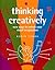Thinking Creatively: New Ways to Unlock Your Visual Imagination by Robin Landa (1998-10-03)