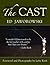 The Cast: Theories and Applications for More Effective Techniques by Ed Jaworowski (28-Apr-2006) Paperback