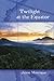 Twilight at the Equator: A Novel by Jaime Manrique (2003-03-24)