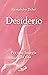 Desiderio by Alessandro Deho'