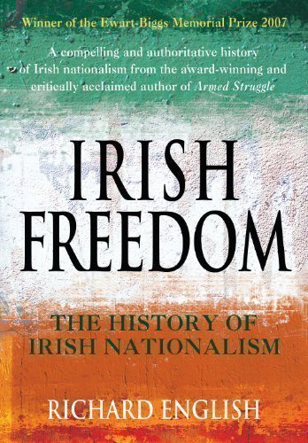 Irish Freedom by English, Richard 2nd (second) Edition (2007)
