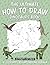 The Ultimate How to Draw Di...