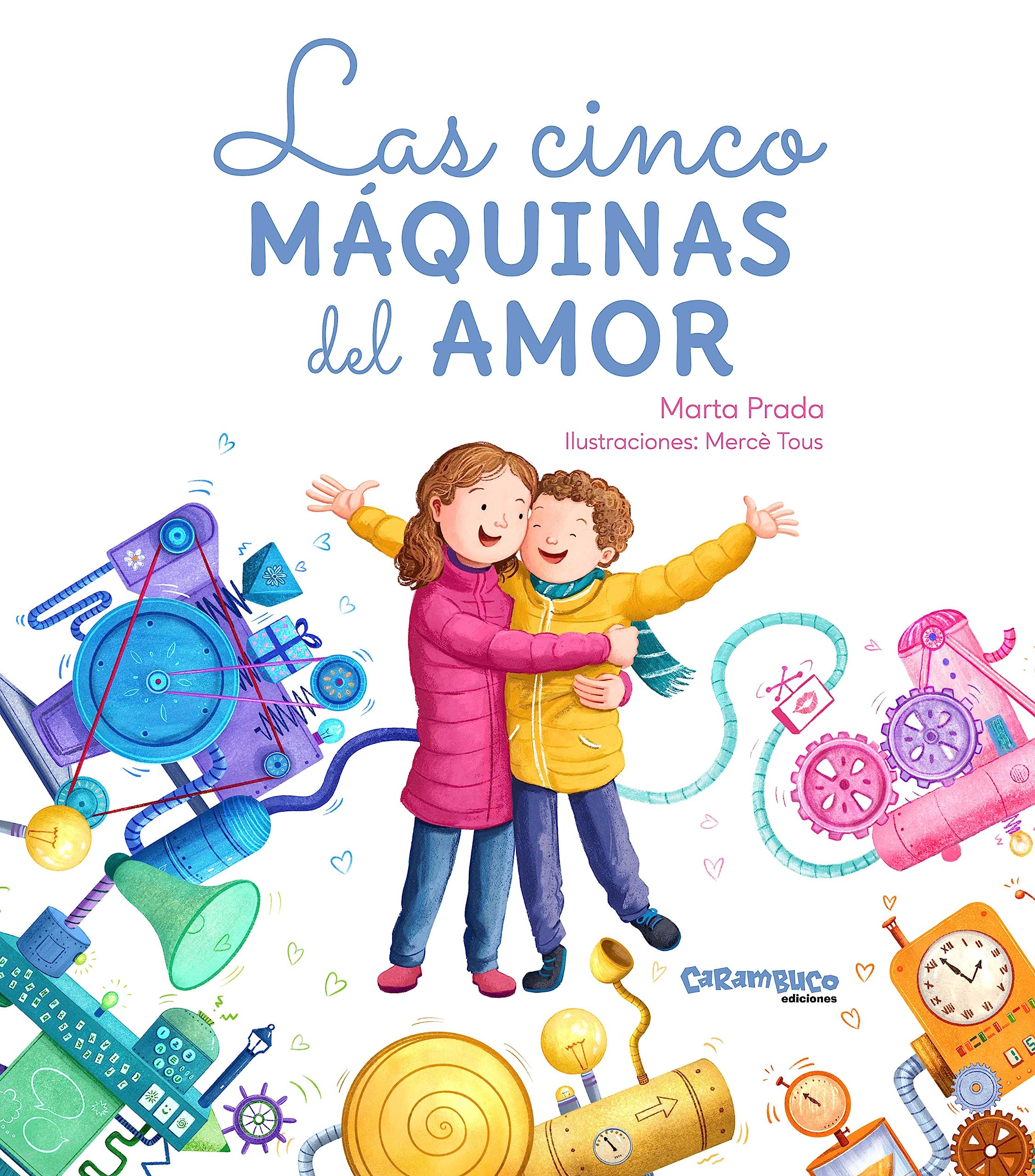 Las cinco máquinas del amor (Hardcover)