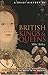 A Brief History of British Kings & Queens (Brief Histories)