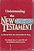 Understanding the New Testament