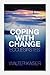 Coping With Change - Ecclesiastes by Walter C. Kaiser Jr. (2013-07-20)