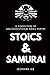 Stoics and Samurai: A Colle...
