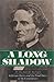 A Long Shadow: Jefferson Davis and the Final Days of the Confederacy by Michael B Ballard (1986-10-01)