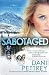Sabotaged by Dani Pettrey