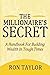 The Millionaire's Secret: A Handbook for Building Wealth in Tough Times by Taylor Ron Taylor (22-Jan-2010) Paperback