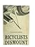 Bicyclists Dismount