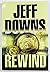 Rewind by Jeff Downs