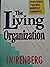 The Living Organization: Transforming Teams into Workplace Communities