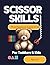Scissor Skills TK & Prescho...