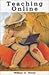 Teaching Online (2nd, 02) by Draves, William A [Paperback (2002)]